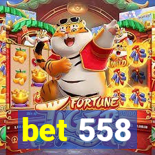 bet 558